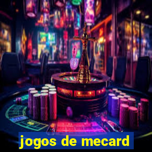 jogos de mecard